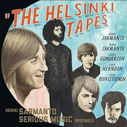 Cover for Heikki Sarmanto Serious Music Ensemb Le · The Helsinki Tapes Vol 3 (CD) [Digipak] (2016)