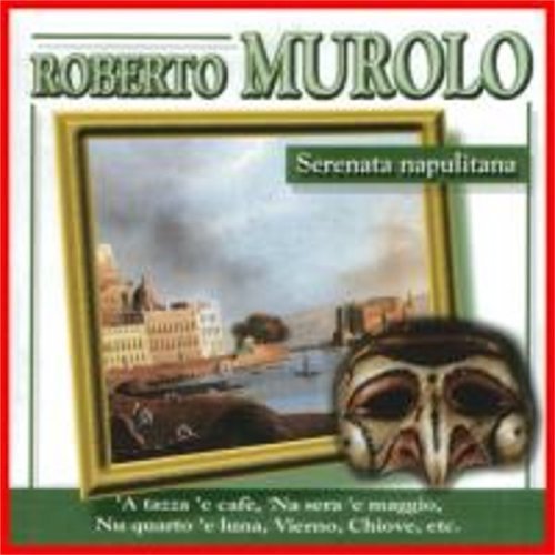 Cover for Roberto Murolo · Serenata Napulitana (CD) (2013)