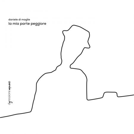 Cover for Daniele Di Maglie · Mia Parte Peggiore (CD) (2019)