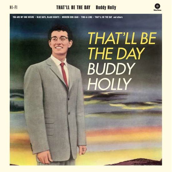 Buddy Holly · Thatll Be The Day (LP) [Limited edition] (2017)