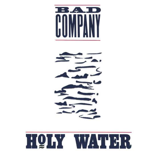 Holy Water - Bad Company - Musiikki - MUSIC ON CD - 8718627233849 - perjantai 18. maaliskuuta 2022