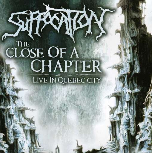 Close of Chapter: Live in Quebec City - Suffocation - Music - ICARUS - 8719845524849 - June 21, 2011
