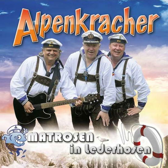 Cover for Matrosen In Lederhosen · Alpenkracher (CD) (2017)