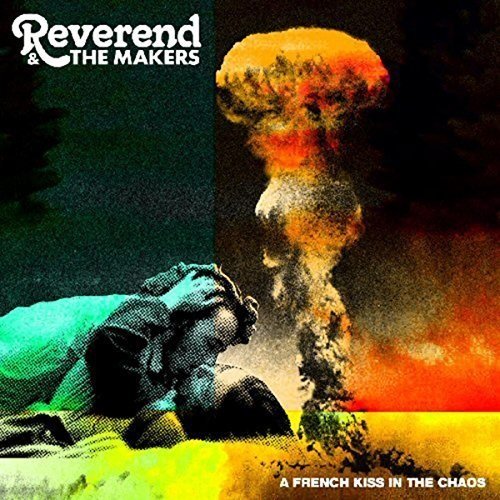 Cover for Reverend and the Makers · French Kiss in the Chaos (CD) (2017)