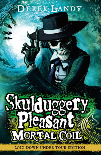 Cover for Derek Landy · Mortal Coil - Skulduggery Pleasant (Paperback Book) [ANZ Tour edition] (2012)