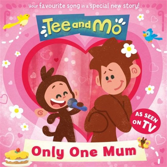 Cover for HarperCollins Children’s Books · Tee and Mo: Only One Mum (Paperback Bog) (2023)