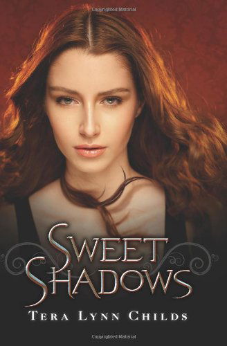 Cover for Tera Lynn Childs · Sweet Shadows (Sweet Venom) (Paperback Book) (2013)