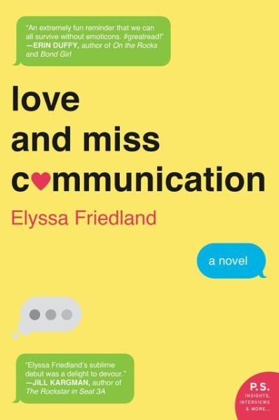 Cover for Elyssa Friedland · Love and Miss Communication: A Novel (Paperback Book) (2015)