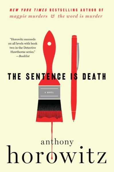 Cover for Anthony Horowitz · The Sentence Is Death: A Novel - A Hawthorne and Horowitz Mystery (Paperback Bog) (2020)