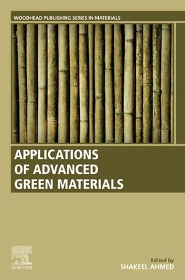 Cover for Applications of Advanced Green Materials - Woodhead Publishing in Materials (Paperback Book) (2020)
