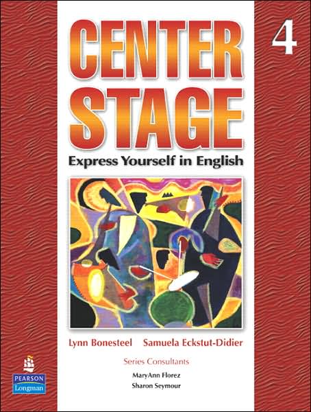 Center Stage 4 Student Book - Lynn Bonesteel - Livros - Pearson Education (US) - 9780131947849 - 7 de junho de 2007