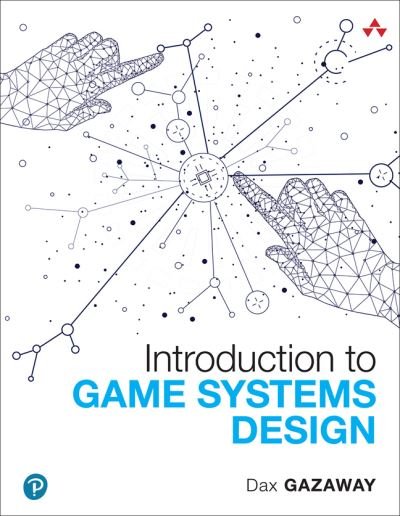 Cover for Dax Gazaway · Introduction to Game Systems Design - Game Design (Paperback Book) (2021)