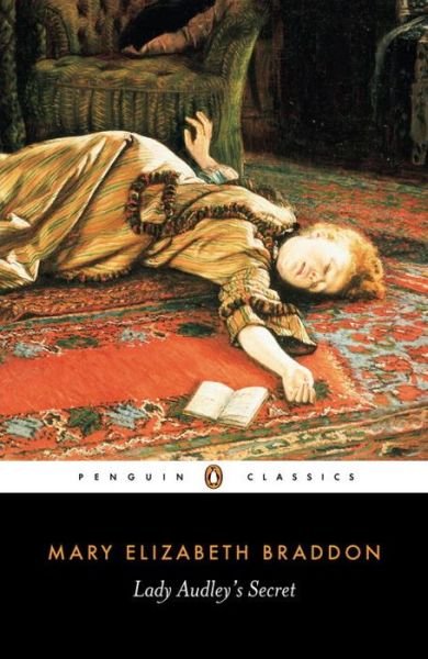 Lady Audley's Secret - Mary Elizabeth Braddon - Boeken - Penguin Books Ltd - 9780140435849 - 30 april 1998