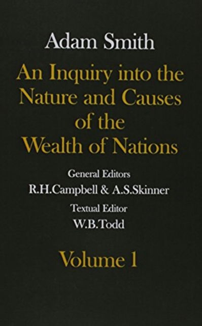 Cover for Adam Smith · The Glasgow Edition of the Works and Correspondence of Adam Smith: Volume I and II An Inquiry into the Nature and Causes of the Wealth of Nations - Glasgow Edition of the Works of Adam Smith (Book pack) (1975)