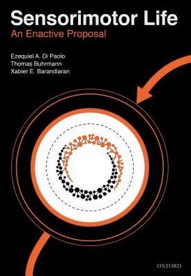 Cover for Di Paolo, Ezequiel (Research Professor, Research Professor, Ikerbasque, Basque Foundation for Science) · Sensorimotor Life: An enactive proposal (Innbunden bok) (2017)