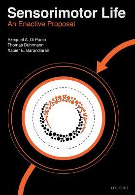 Cover for Di Paolo, Ezequiel (Research Professor, Research Professor, Ikerbasque, Basque Foundation for Science) · Sensorimotor Life: An enactive proposal (Hardcover Book) (2017)