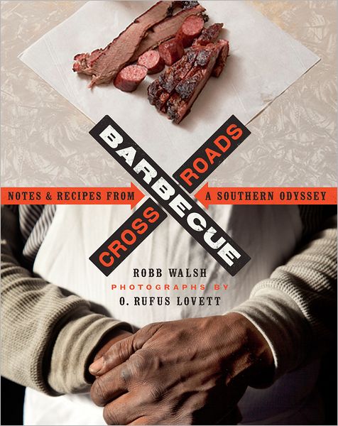 Cover for Robb Walsh · Barbecue Crossroads: Notes and Recipes from a Southern Odyssey (Paperback Book) (2013)