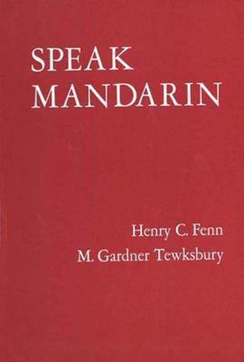 Cover for Henry C. Fenn · Speak Mandarin, Textbook - Yale Language Series (Paperback Book) (1967)