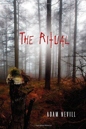 Cover for Adam Nevill · The Ritual: A Novel (Paperback Book) [Reprint edition] (2012)