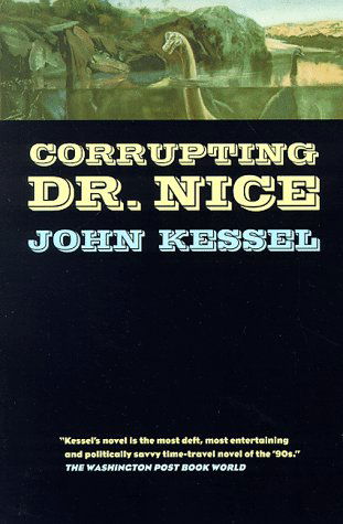 Cover for John Kessel · Corrupting Dr. Nice (Paperback Book) [First edition] (1998)