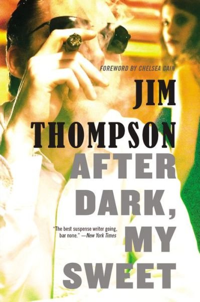 Cover for Jim Thompson · After Dark, My Sweet (Paperback Bog) (2014)