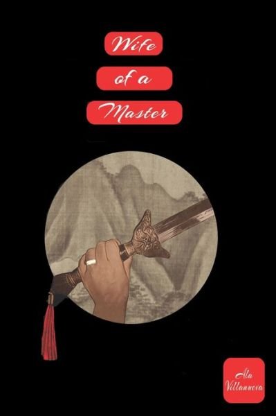 Cover for Ala Villanueva · Wife of a Master (Pocketbok) (2019)
