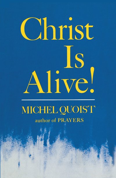 Cover for Michel Quoist · Christ is Alive (Paperback Book) (1972)