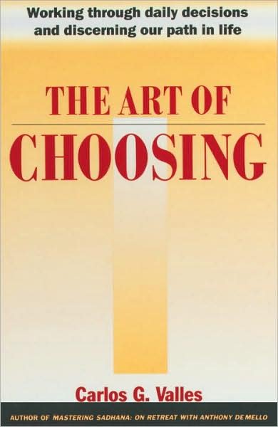 Cover for Carlos G. Valles · The Art of Choosing (Gebundenes Buch) (1989)