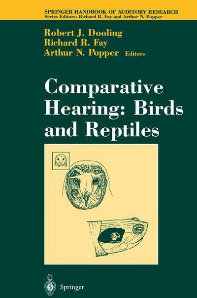 Cover for R J Dooling · Comparative Hearing: Birds and Reptiles - Springer Handbook of Auditory Research (Hardcover Book) [2000 edition] (2000)