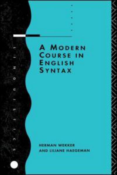 Cover for Liliane Haegeman · A Modern Course in English Syntax (Paperback Book) (1985)