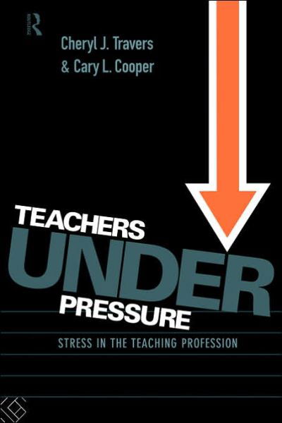 Cover for Cary Cooper · Teachers Under Pressure: Stress in the Teaching Profession (Pocketbok) (1995)