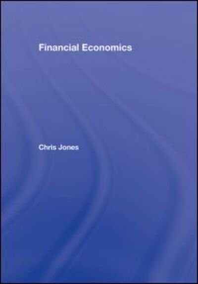 Cover for Chris Jones · Financial Economics (Gebundenes Buch) (2008)