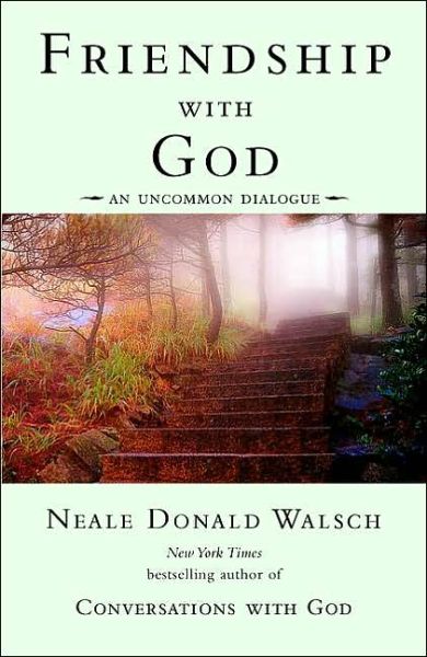 Friendship with God: An Uncommon Dialogue - Walsch, Neale Donald (Neale Donald Walsch) - Książki - Penguin Putnam Inc - 9780425189849 - 1 października 2002