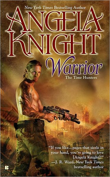 Cover for Angela Knight · Warrior: The Time Hunters (Paperback Book) (2008)