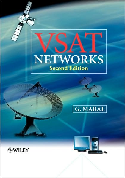 Cover for Maral, Gerard (Ecole Nationale Superieure des Telecommunications, Site de Toulouse France) · VSAT Networks (Hardcover Book) (2003)