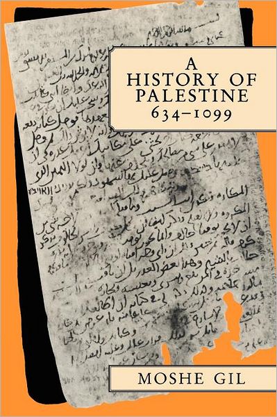 Cover for Gil, Moshe (Tel-Aviv University) · A History of Palestine, 634–1099 (Pocketbok) [New edition] (1997)