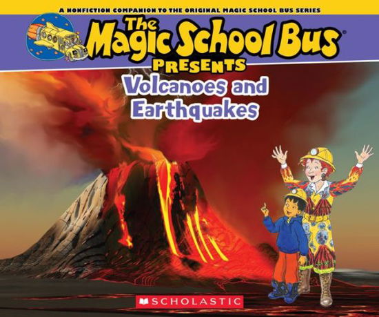 Magic School Bus Presents: Volcanoes & Earthquakes: a Nonfiction Companion to the Original Magic School Bus Series - Joanna Cole - Böcker - Scholastic Paperback Nonfiction - 9780545685849 - 30 december 2014