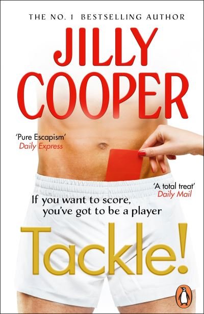 Cover for Jilly Cooper · Tackle!: Let the sabotage and scandals begin in the new instant Sunday Times bestseller (Paperback Book) (2024)
