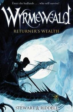 Cover for Chris Riddell · Wyrmeweald: Returner's Wealth - Wyrmeweald (Paperback Bog) (2011)