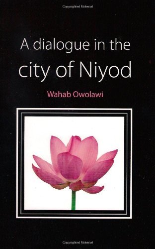 Cover for Wahab Owolawi · A Dialogue in the City of Niyod (Paperback Book) (2009)