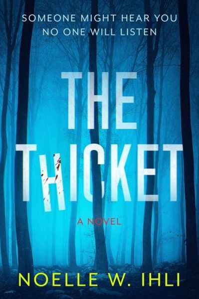 Cover for Noelle W Ihli · The Thicket (Paperback Bog) (2021)