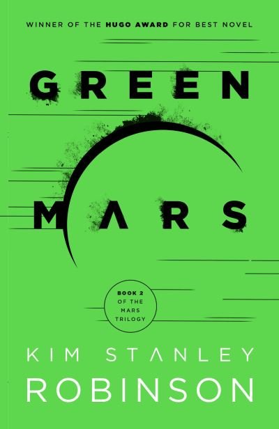 Cover for Kim Stanley Robinson · Green Mars - Mars Trilogy (Paperback Book) (2021)