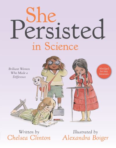 Cover for Chelsea Clinton · She Persisted in Science: Brilliant Women Who Made a Difference - She Persisted (Kartongbok) (2023)