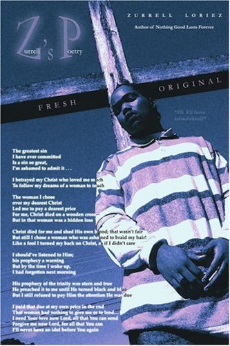 Cover for Zurrell Loriez · Zurrell's Poetry: Fresh and Original (Paperback Book) (2006)