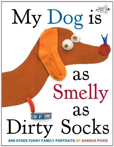 Cover for Hanoch Piven · My Dog is As Smelly As Dirty Socks (Gebundenes Buch) [Turtleback School &amp; Library Binding edition] (2012)