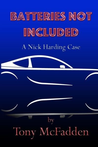 Tony McFadden · Batteries Not Included (Paperback Book) (2021)