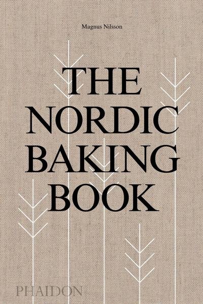 Cover for Magnus Nilsson · The Nordic Baking Book (Innbunden bok) (2018)