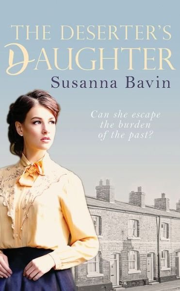 The Deserter's Daughter - Bavin, Susanna (Author) - Books - Allison & Busby - 9780749021849 - May 24, 2018