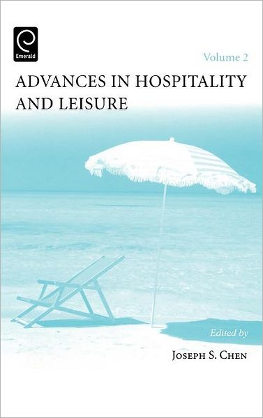 Cover for Joseph S Chen · Advances in Hospitality and Leisure - Advances in Hospitality and Leisure (Hardcover Book) (2006)