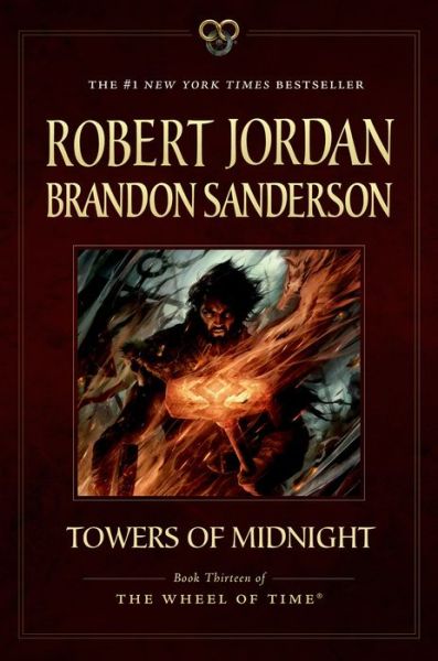 Towers of Midnight: Book Thirteen of The Wheel of Time - Wheel of Time - Robert Jordan - Bøker - Tom Doherty Associates - 9780765337849 - 9. juni 2015